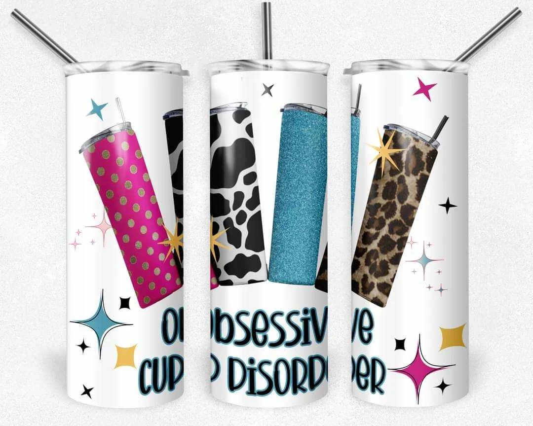 Obsessive Cup Disorder Funny White Stainless Steel Tumbler