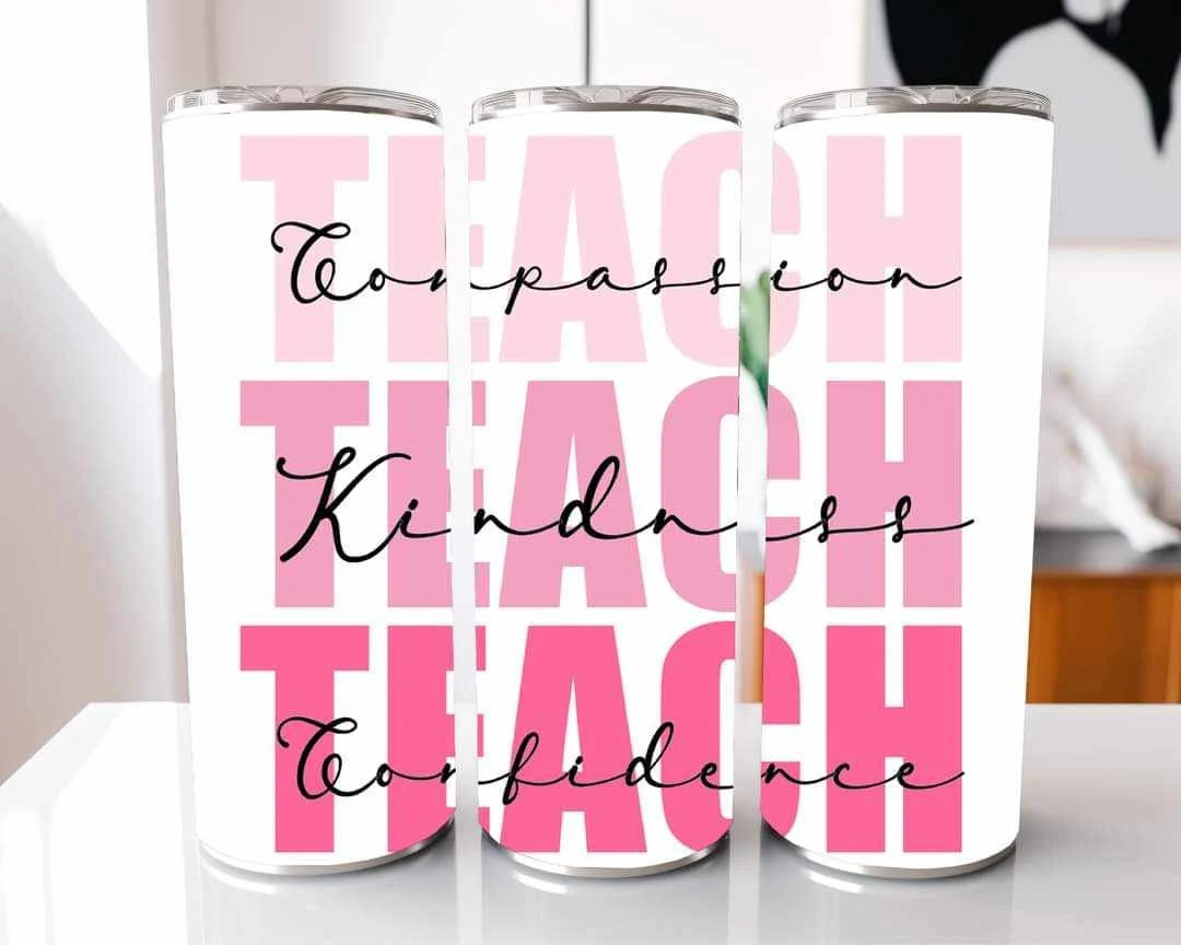 Teach Compassion Kindness Confidence Stainless Steel Tumbler